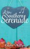 [A Romance(ish) Novella 02] • A (Sorta) Southern Serenade (A Romance(ish) Novella Book 2)